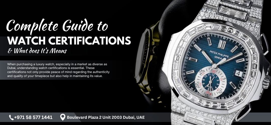 Watch Certifications Guide