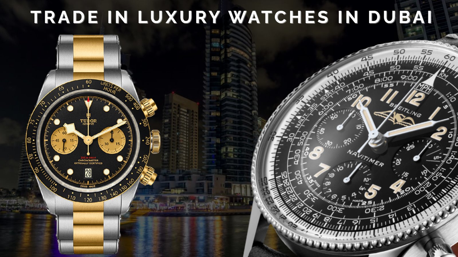 Top Place to Trade In Watches in Dubai