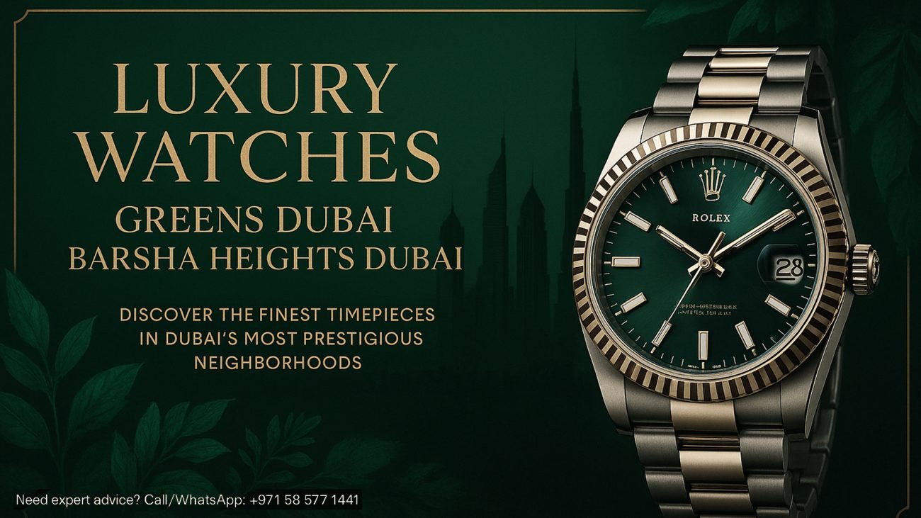 Luxury Watches Greens Dubai