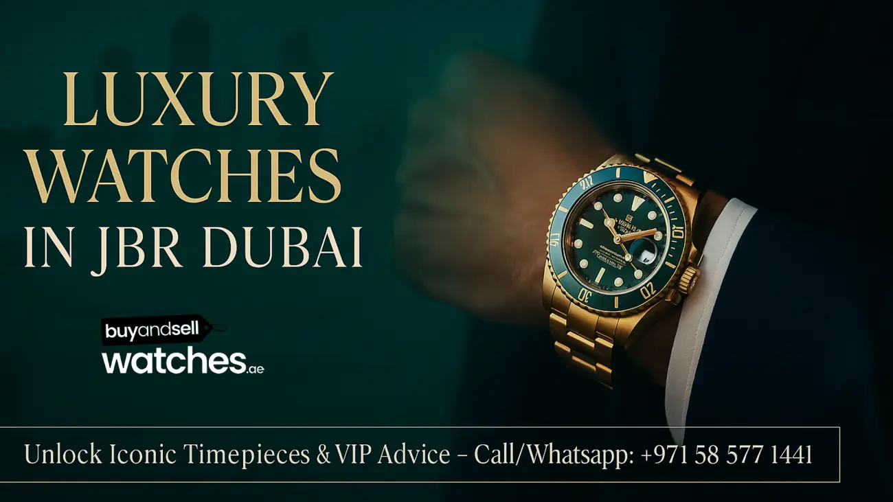 Luxury Watches in JBR Dubai