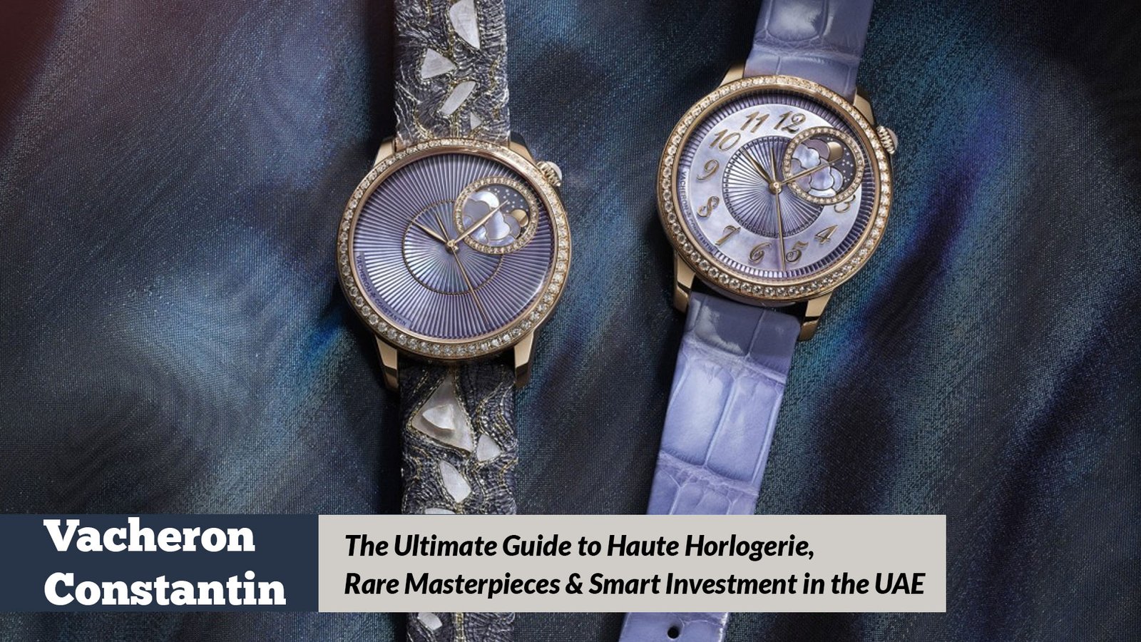 Vacheron Constantin Watches Dubai