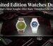 Limited Edition Watches Dubai 2026