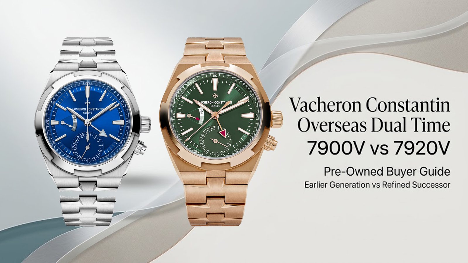 Vacheron Overseas Dual Time 7900V vs 7920V